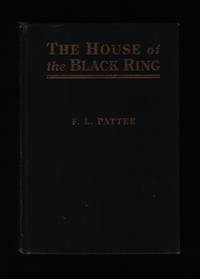 The House of the Black Ring, A Romance by Pattee, Fred Lewis - 1924