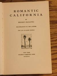 Romantic California by Ernest Peixotto - 1927