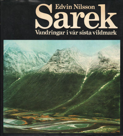SAREK. Vandringar i vår sista vildmark.