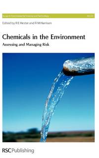 Chemicals in the Environment : Assessing and Managing Risk