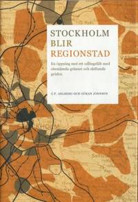 Stockholm blir regionstad. En öppning mot ett…