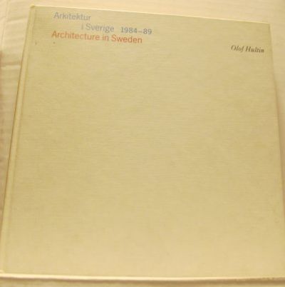 Arkitektur i Sverige 1984-89. Architecture in…