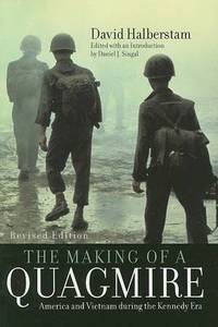 cover of The Making of a Quagmire: America and Vietnam During the Kennedy Era