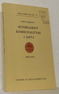 Hundraårigt kommunalstyre i Alfta. 1863-1963.