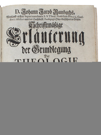 Schrifftmassige Erlauterung der Grundlegung der Theologie Herrn Johann Anastasii Freylinghausens. (photo 2)
