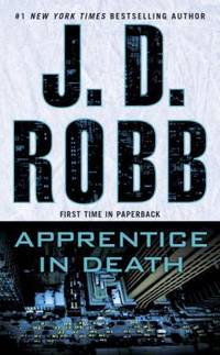 Apprentice in Death de J. D. Robb - 2017