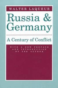 Russia and Germany: Century of Conflict