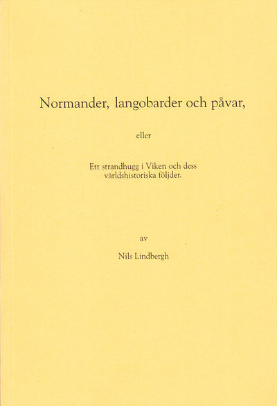 Normander, langobarder och påvar, eller Ett…