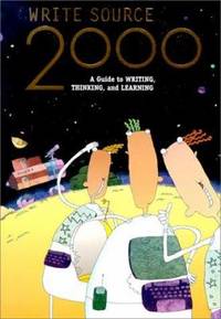 Write Source 2000 : A Guide to Writing, Thinking and Learning