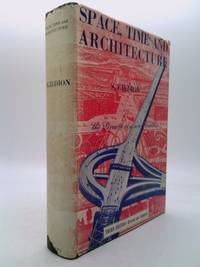 Space Time &amp; Architecture: The Growth of a New Tradition, 3rd Edition by Giedion, Sigfried - 1954