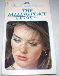 The Falling Place (Tiara Romantic Suspense) by E.M. Bailey - 1981