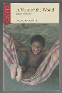 cover of A View of the World Selected Journalism