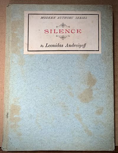 Silence; Translated from the Russian by John Cournos