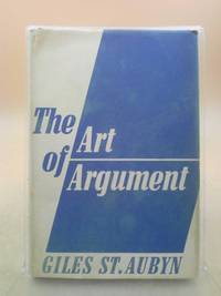 The Art of Argument by Giles St. Aubyn - 1973