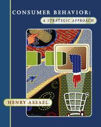 Consumer Behavior : A Strategic Approach
