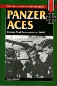 image of Panzer Aces: German Tank Commanders Of WWII