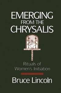 Emerging from the Chrysalis: Rituals of Women's Initiation