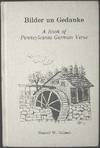 Bilder un Gedanke: a Book of Pennsylvania German Verse