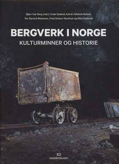 Bergverk i Norge. Kulturminner og historie