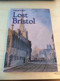 Lost Bristol by Victoria Coules - 2006