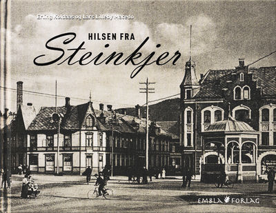 Hilsen fra Steinkjer.