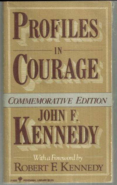 Kennedy, Senator John F. - Profiles in Courage Commemorative Edition