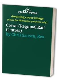 Crewe (Regional Rail Centres S.)