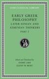 Early Greek Philosophy, Volume VII: Later Ionian and Athenian Thinkers, Part 2 (Loeb Classical Library) by AndrÃ© Laks and Glenn W. Most - 2016-07-01