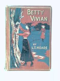 Betty Vivian: a Story of Haddo Court School