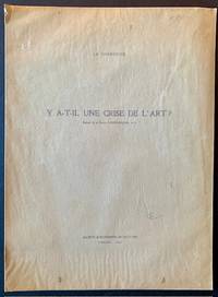 Y A-T-IL UNE CRISE DE L'ART? ("Is There a Crisis in Art")