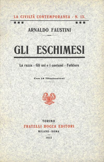 Gli eschimesi. La razza - gli usi e i costumi -…
