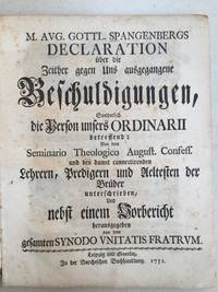 M. Aug. Gottl. Spangenbergs Declaration über die Zeither gegen uns ausgegangene...