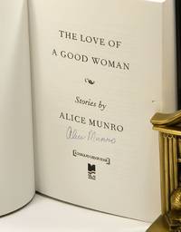 THE LOVE OF A GOOD WOMAN: Stories by Munro, Alice - 1998)