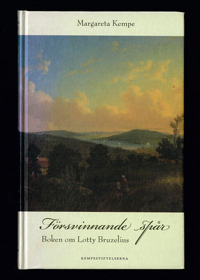 Försvinnande spår. Boken om Lotty Bruzelius.