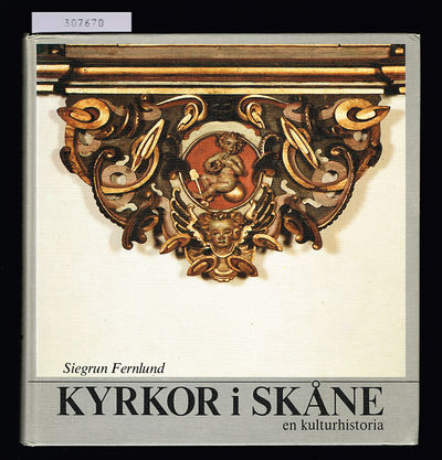 Kyrkor i Skåne. En kulturhistoria.