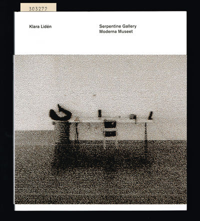 Klara Lidén. Serpentine Gallery. Moderna Museet.