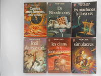 image of Coulez Mes Larmes, Dit Le Policier, Dr. Bloodmoney, Les Machines à Illusions, L'oeil dans le Ciel, Les Clans de la Lune Alphane, Simulacres (6 books / livres)