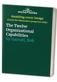 The Twelve Organizational Capabilities