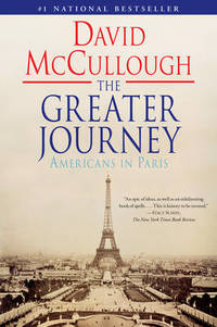 image of The Greater Journey: Americans in Paris