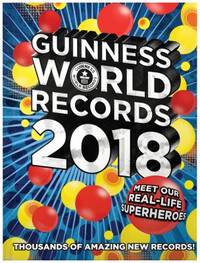 Guinness World Records 2018: Meet Our Real-Life Superheroes