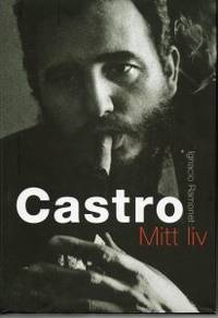 Castro. Mitt liv