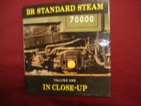 BR Standard Steam in Close-Up. Volume One.