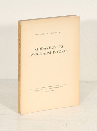 Riddarhusets byggnadshistoria. Särtryck ur…