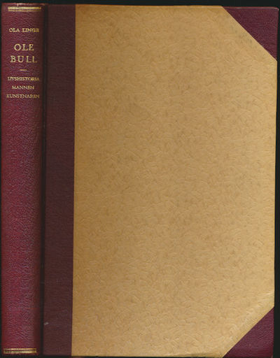ole Bull. Livshistoria - mannen - kunstnaren