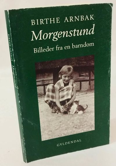 Morgenstund - billeder fra en barndom..