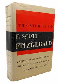 image of THE STORIES OF F. SCOTT FITZGERALD A Selection of 28 Stories, with an Introduction by Malcolm Cowley