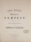 The Music to Shakespeare's Tempest, Composed & Dedicated to his esteemed friend, Sir George Smart. [Piano four-hands]