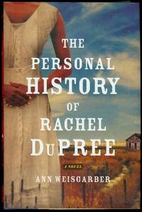 The Personal History of Rachel DuPree by Ann Weisgarber - Signed First Edition - 2010 - from Bookmarc's (SKU: EC38065BB)