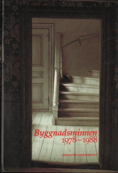 BYGGNADSMINNEN 1978-1988. Förteckning över nya…