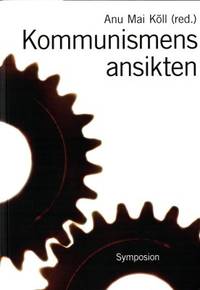 Kommunismens ansikten. Repression, övervakning…